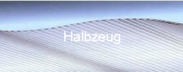 Halbzeug